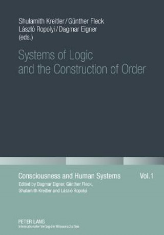 Kniha Systems of Logic and the Construction of Order Shulamith Kreitler