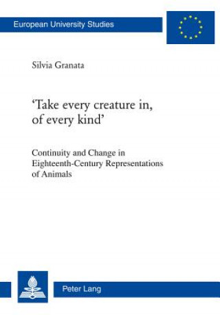 Książka 'Take every creature in, of every kind' Silvia Granata