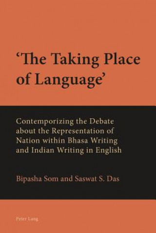 Kniha 'The Taking Place of Language' Bipasha Som