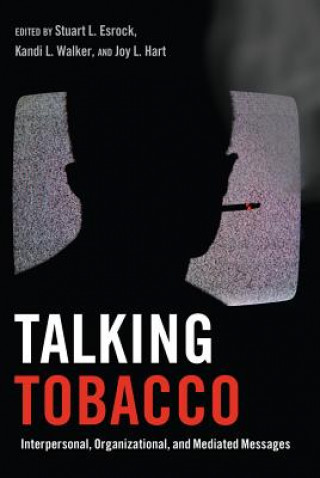 Kniha Talking Tobacco Stuart L. Esrock