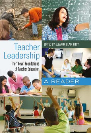 Kniha Teacher Leadership Eleanor Blair Hilty