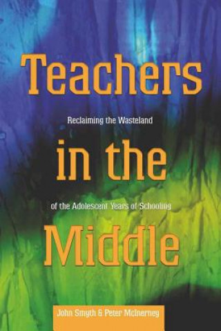 Книга Teachers in the Middle John Smyth