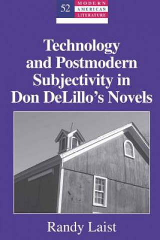 Carte Technology and Postmodern Subjectivity in Don DeLillo's Novels Randy Laist