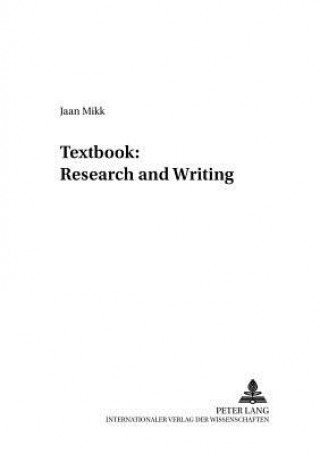 Carte Textbook: Research and Writing Jaan Mikk