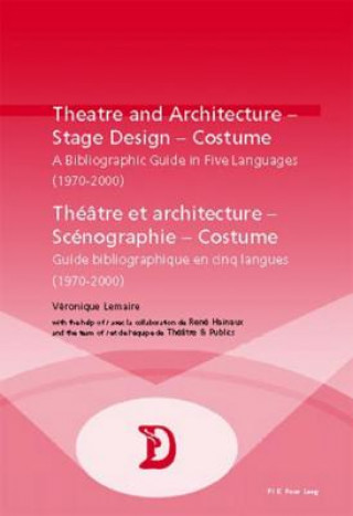 Book Theatre and Architecture - Stage Design - Costume Theatre Et Architecture - Scenographie - Costume Veronique Lemaire