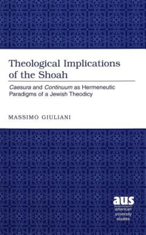 Kniha Theological Implications of the Shoah Massimo Giuliani