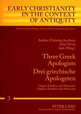 Carte Three Greek Apologists Drei Griechische Apologeten Anders-Christian Jacobsen