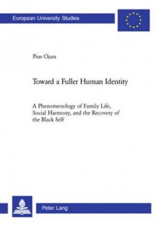 Carte Toward a Fuller Human Identity Pius Ojara