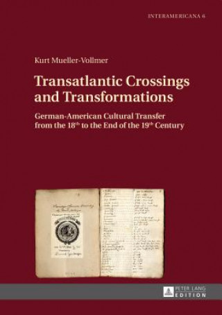 Carte Transatlantic Crossings and Transformations Kurt Mueller-Vollmer