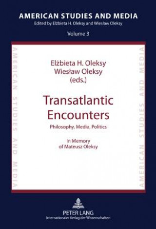 Könyv Transatlantic Encounters Elzbieta H. Oleksy