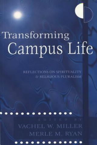 Knjiga Transforming Campus Life Vachel W. Miller