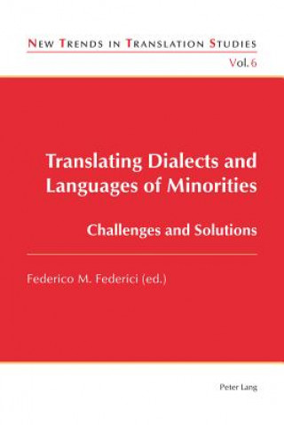 Książka Translating Dialects and Languages of Minorities Federico M. Federici