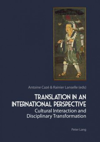 Kniha Translation in an International Perspective Antoine Cazé