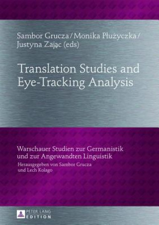 Knjiga Translation Studies and Eye-Tracking Analysis Sambor Grucza