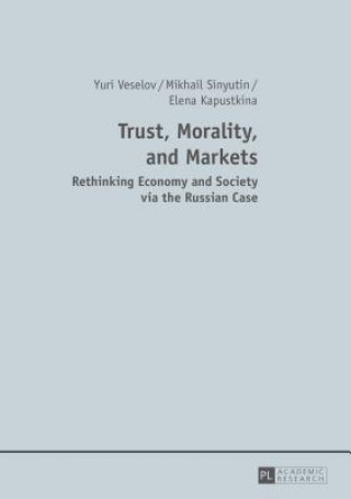 Könyv Trust, Morality, and Markets Yuri Veselov