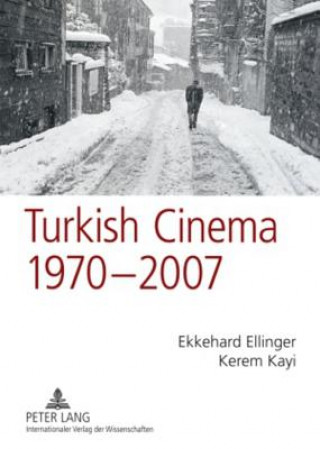 Kniha Turkish Cinema, 1970-2007 Ekkehard Ellinger