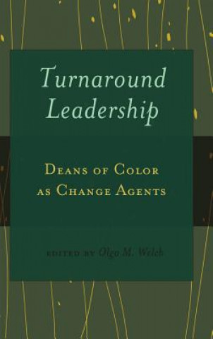 Carte Turnaround Leadership Olga M. Welch