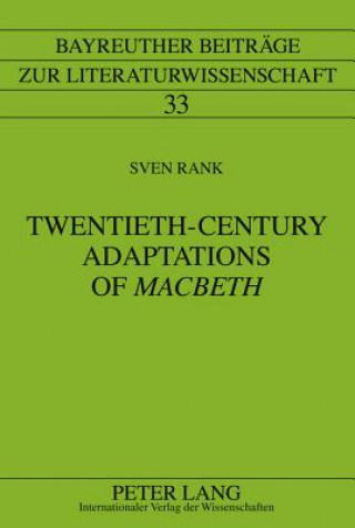 Carte Twentieth-Century Adaptations of "Macbeth" Sven Rank