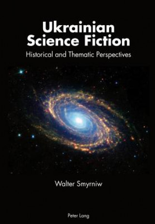 Livre Ukrainian Science Fiction Walter Smyrniw