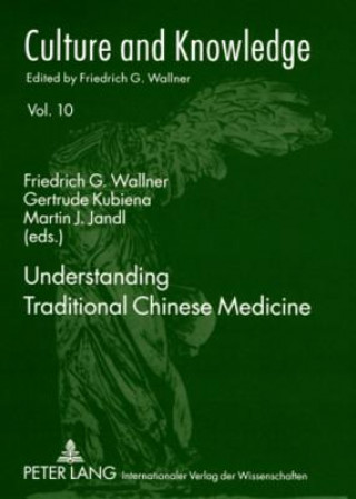 Könyv Understanding Traditional Chinese Medicine Friedrich G. Wallner