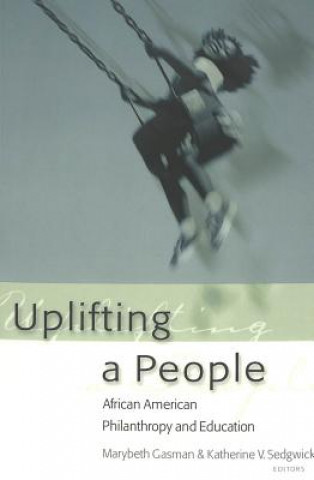 Carte Uplifting a People Marybeth Gasman