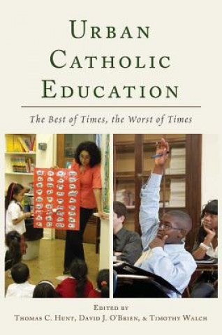 Könyv Urban Catholic Education Thomas C. Hunt