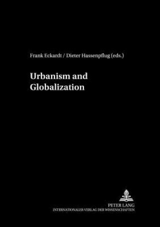 Knjiga Urbanism and Globalization Frank Eckardt