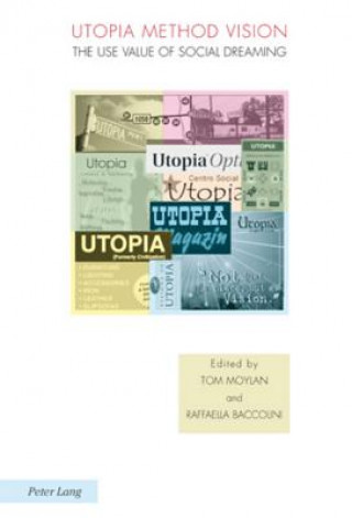 Knjiga Utopia Method Vision Tom Moylan