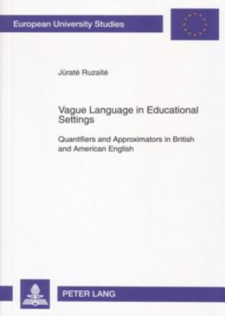 Книга Vague Language in Educational Settings Jurate Ruzaite