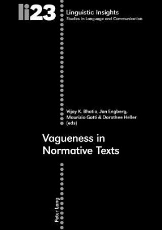 Könyv Vagueness in Normative Texts Vijay Bhatia
