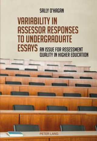 Książka Variability in assessor responses to undergraduate essays Sally O'Hagan