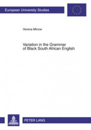 Carte Variation in the Grammar of Black South African English Verena Minow