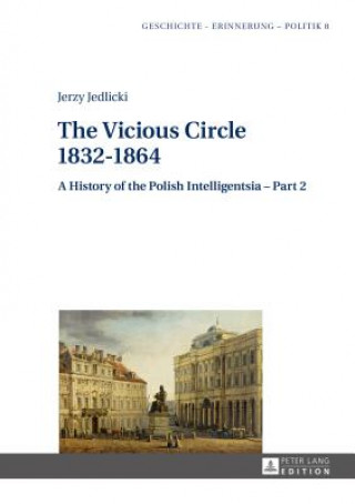 Knjiga Vicious Circle 1832-1864 Jerzy Jedlicki