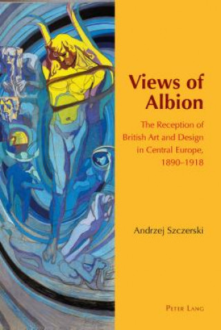 Kniha Views of Albion Andrzej Szczerski