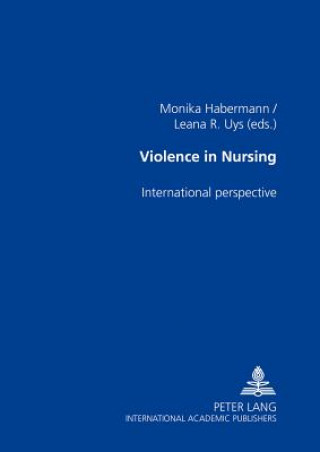 Kniha Violence in Nursing Monika Habermann