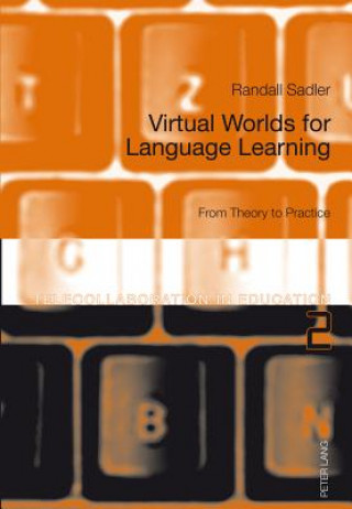 Książka Virtual Worlds for Language Learning Randall Sadler