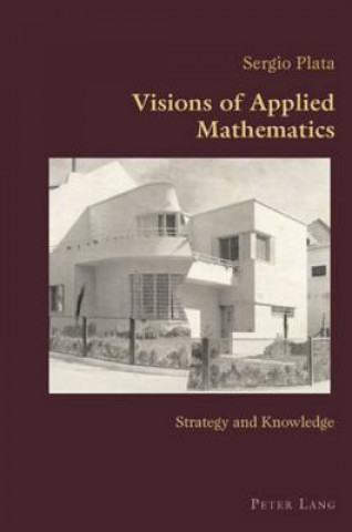 Könyv Visions of Applied Mathematics Sergio Plata