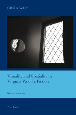 Book Visuality and Spatiality in Virginia Woolf's Fiction Savina Stevanato
