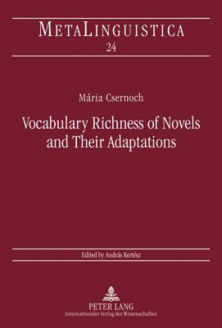 Kniha Vocabulary Richness of Novels and Their Adaptations Maria Csernoch