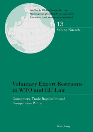 Carte Voluntary Export Restraints in WTO and EU Law Sabina Nueesch