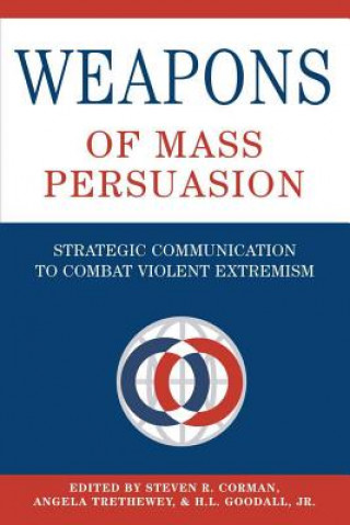 Könyv Weapons of Mass Persuasion Steven R. Corman