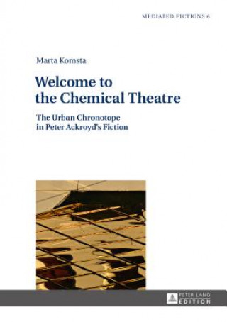 Kniha Welcome to the Chemical Theatre Marta Komsta