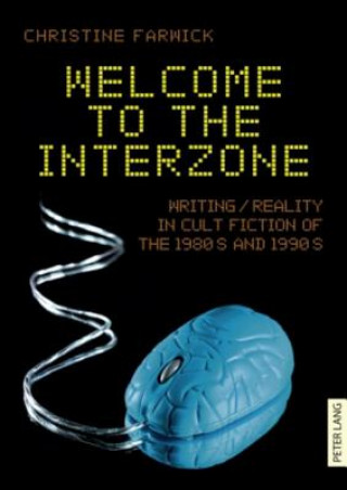 Książka Welcome to the Interzone Christine Farwick