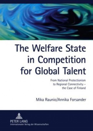 Carte Welfare State in Competition for Global Talent Mika Raunio