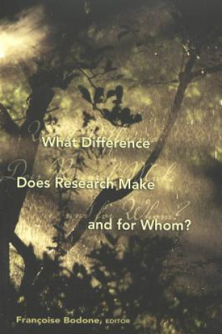 Könyv What Difference Does Research Make and for Whom Françoise Bodone