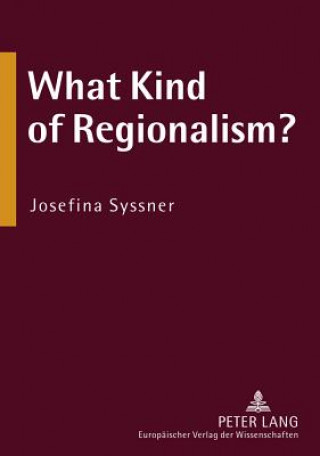 Knjiga What Kind of Regionalism? Josefina Syssner