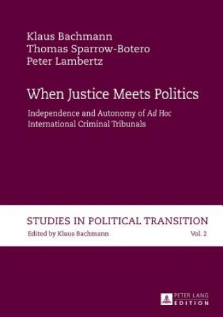 Könyv When Justice Meets Politics Klaus Bachmann