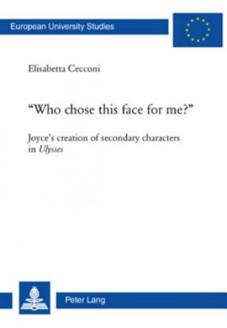 Kniha Who Chose This Face for Me? Elisabetta Cecconi