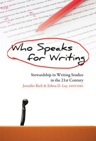 Könyv Who Speaks for Writing Jennifer Rich