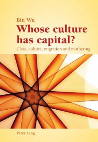 Könyv Whose culture has capital? Bin Wu